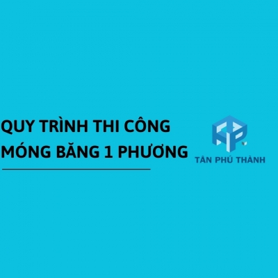 Quy trình thi công móng băng 1 phương