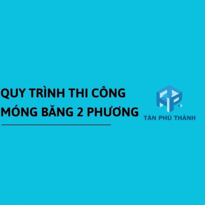Quy trình thi công móng băng 2 phương